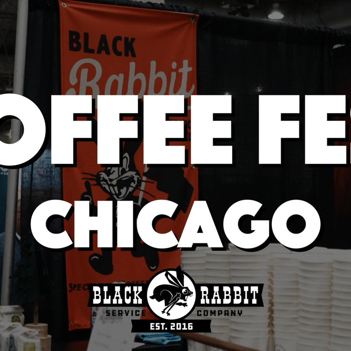 Coffee Fest Chicago '22 - Black Rabbit Service Co.