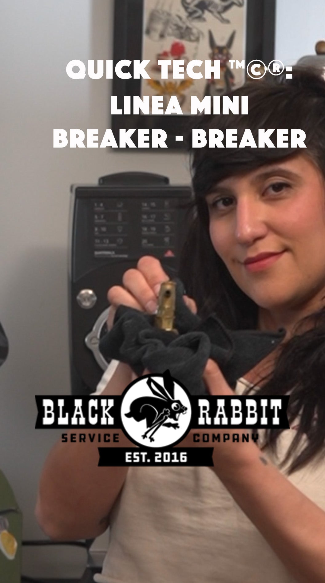 Quick Tech ™©® : Breaker Breaker - Linea Mini - Black Rabbit Service Co.