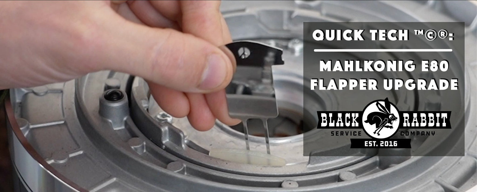 Quick Tech ™©® : Mahlkonig E80 Flapper Upgrade - Black Rabbit Service Co.