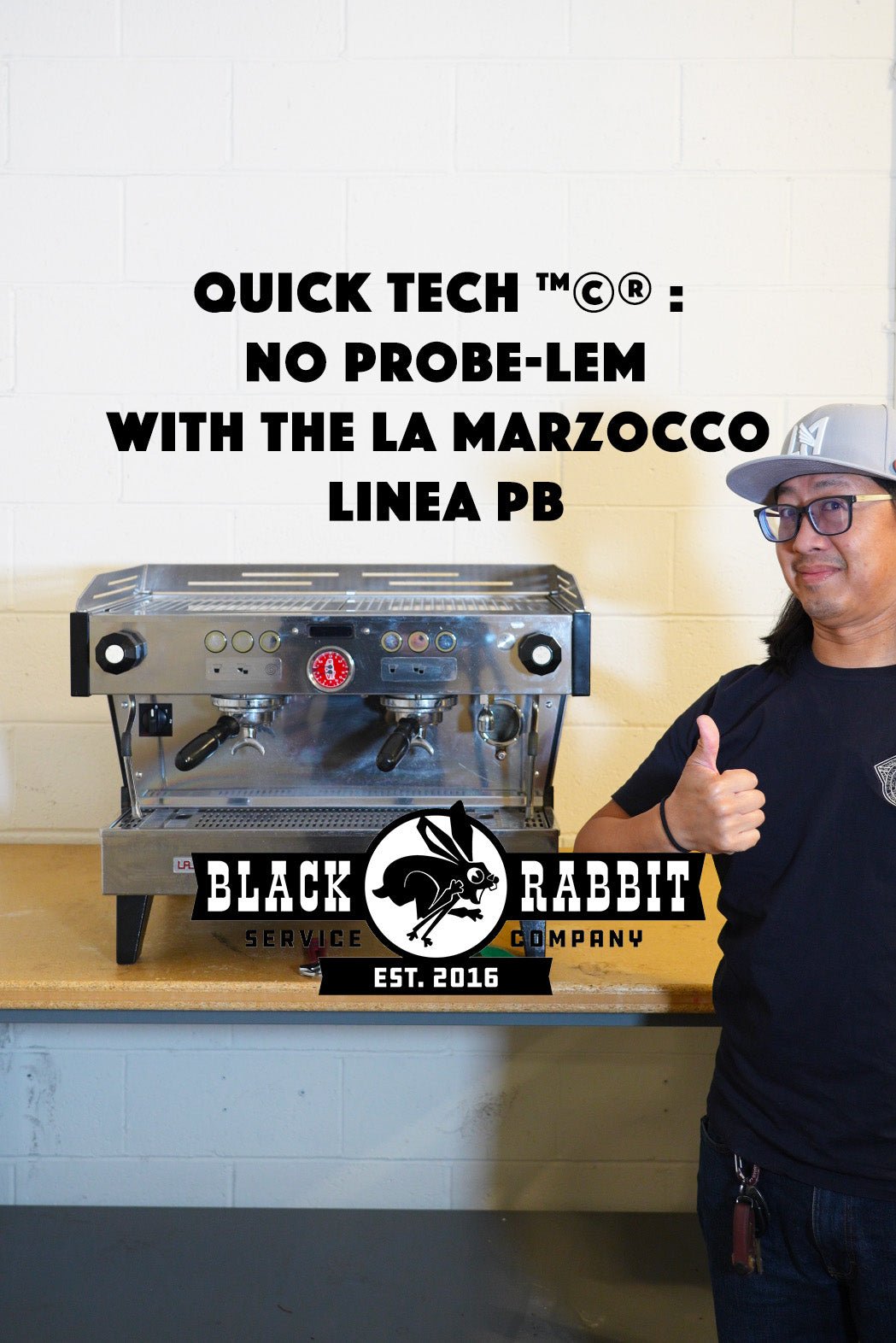 Quick Tech ™©® : No Probe-lem with La Marzocco’s Linea PB - Black Rabbit Service Co.