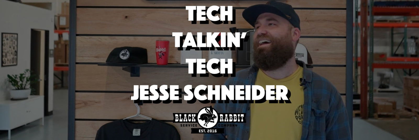 Tech Talkin' Tech: Jesse Schneider | The Rabbit Hole - Black Rabbit Service Co.