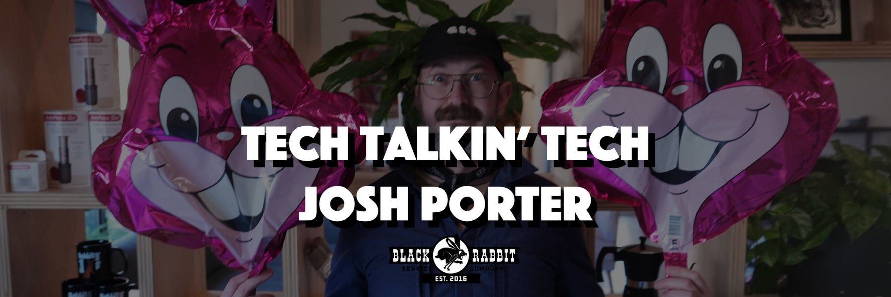 Tech Talkin' Tech: Josh Porter - Black Rabbit Service Co.